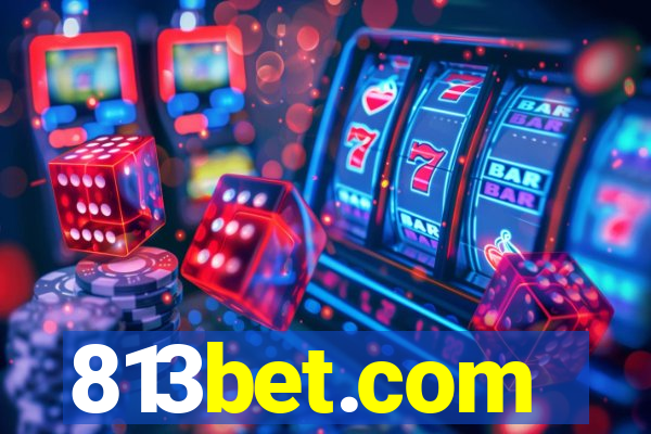 813bet.com