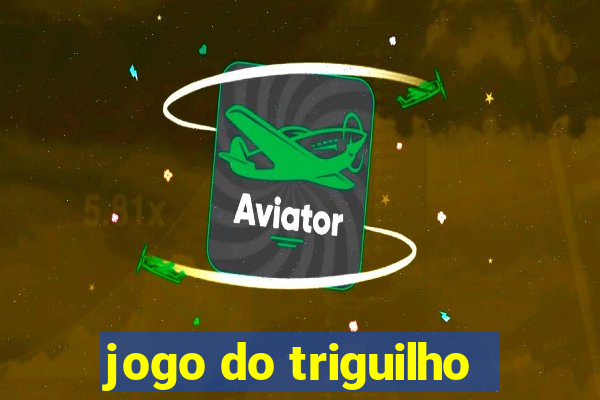 jogo do triguilho