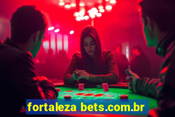 fortaleza bets.com.br