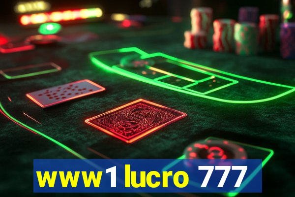 www1 lucro 777