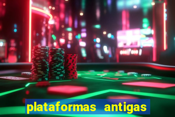 plataformas antigas de jogos slots