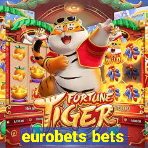 eurobets bets