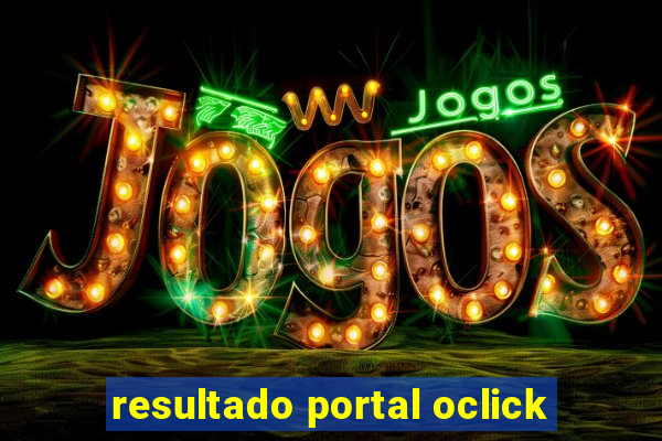 resultado portal oclick