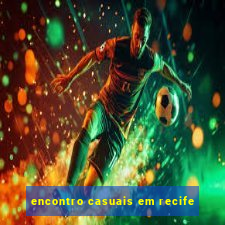 encontro casuais em recife