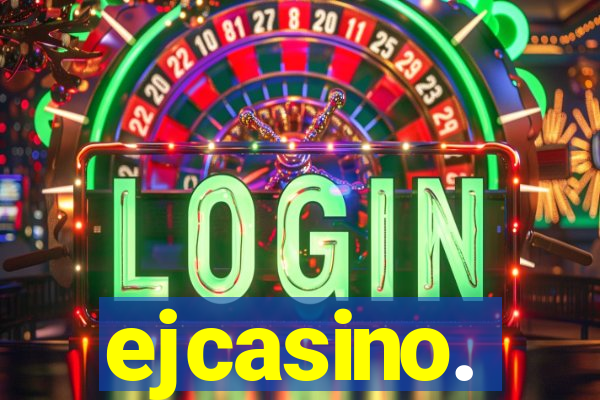 ejcasino.