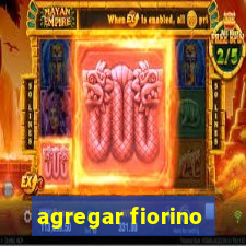 agregar fiorino