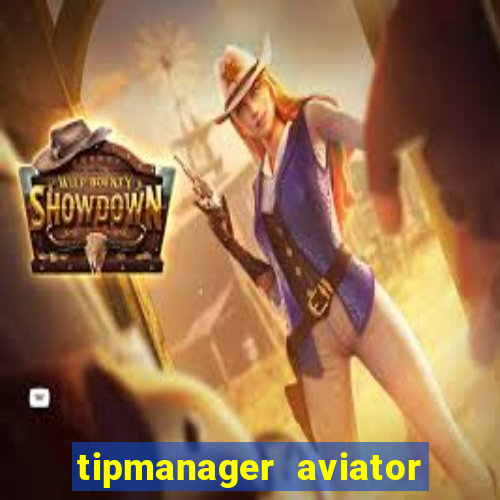 tipmanager aviator aposta ganha