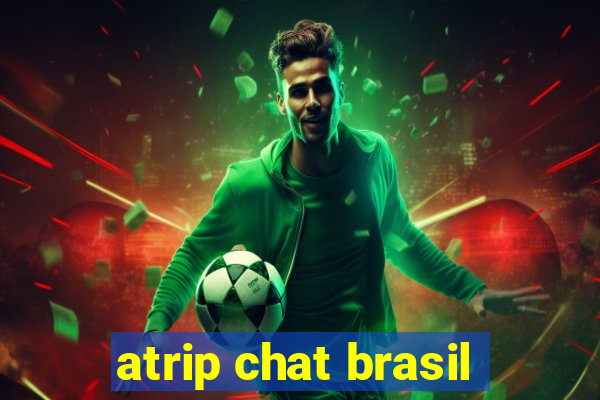 atrip chat brasil