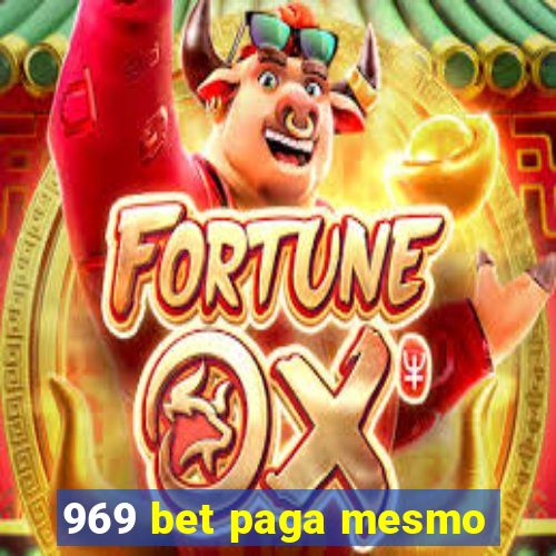 969 bet paga mesmo