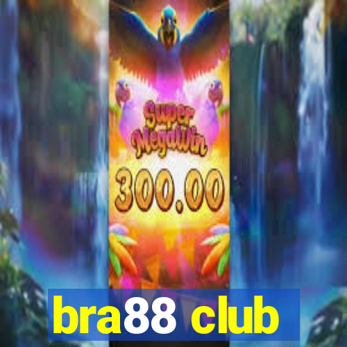 bra88 club