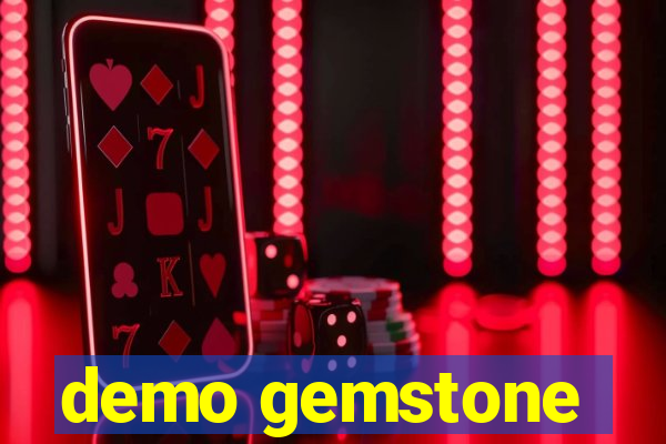 demo gemstone