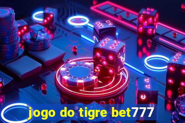 jogo do tigre bet777