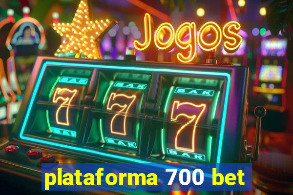 plataforma 700 bet