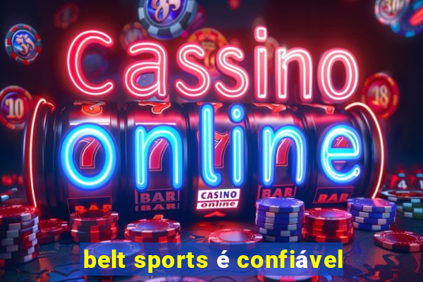 belt sports é confiável