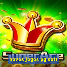 novos jogos pg soft