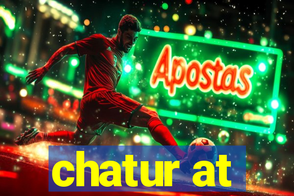 chatur at