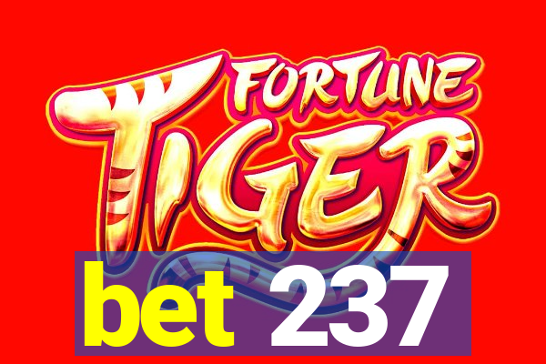 bet 237