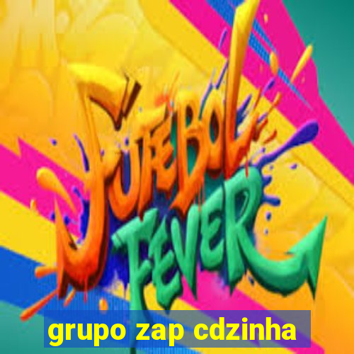 grupo zap cdzinha