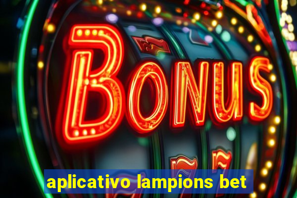 aplicativo lampions bet