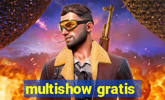 multishow gratis