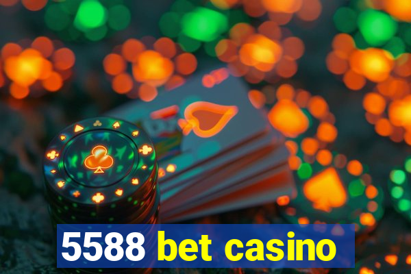 5588 bet casino