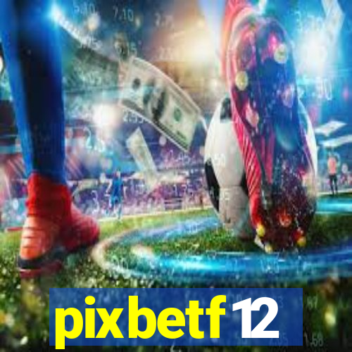 pixbetf12