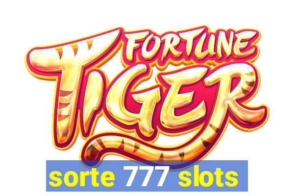 sorte 777 slots