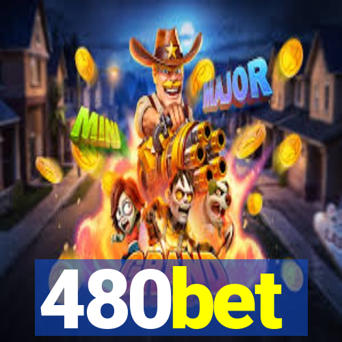 480bet