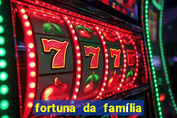 fortuna da família real brasileira