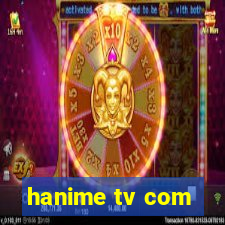 hanime tv com