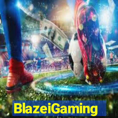 BlazeiGaming