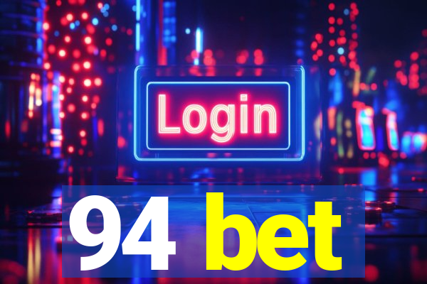 94 bet