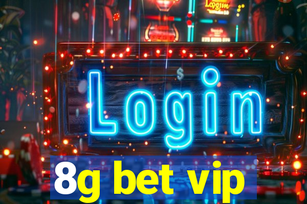 8g bet vip