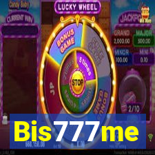 Bis777me