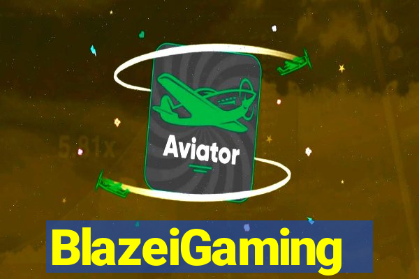 BlazeiGaming