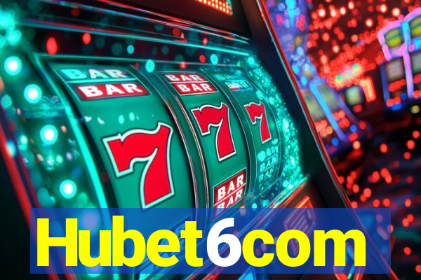 Hubet6com