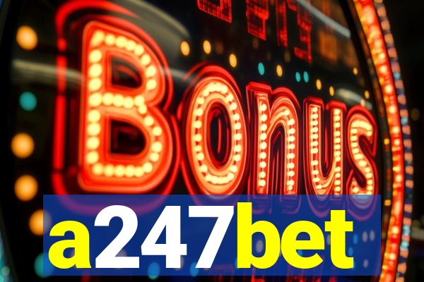 a247bet