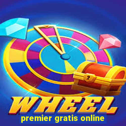 premier gratis online