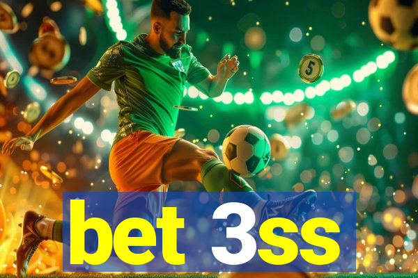 bet 3ss