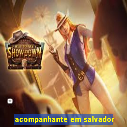 acompanhante em salvador