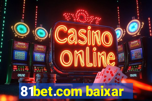 81bet.com baixar