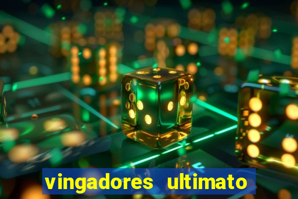 vingadores ultimato filme completo dublado google drive