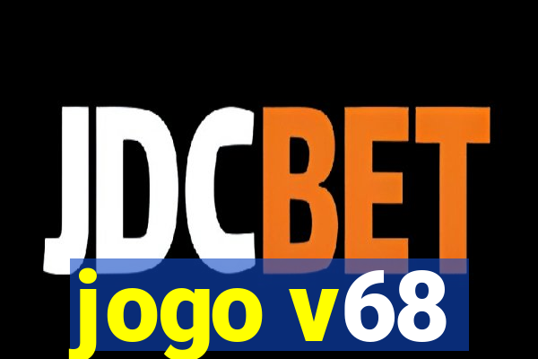 jogo v68