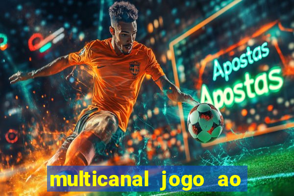 multicanal jogo ao vivo grêmio