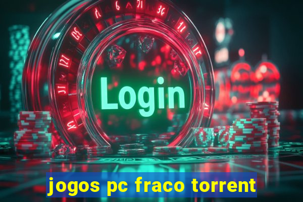 jogos pc fraco torrent