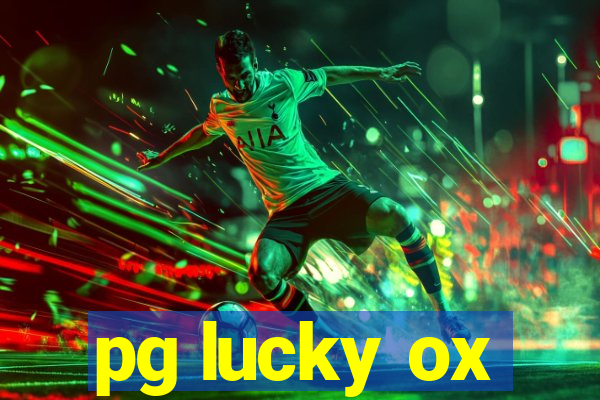 pg lucky ox