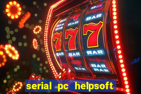 serial pc helpsoft driver updater