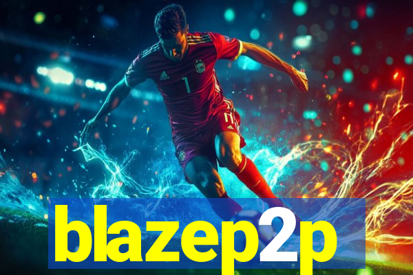 blazep2p