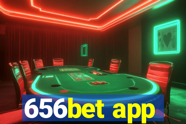 656bet app