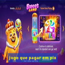 jogo que pagar em pix